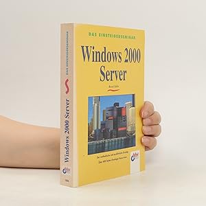 Image du vendeur pour Das Einsteigerseminar Windows 2000 Server mis en vente par Bookbot