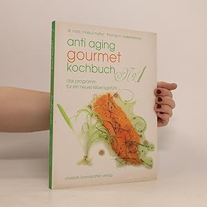 Bild des Verkufers fr Anti-Aging-Gourmet-Kochbuch No. 1 zum Verkauf von Bookbot