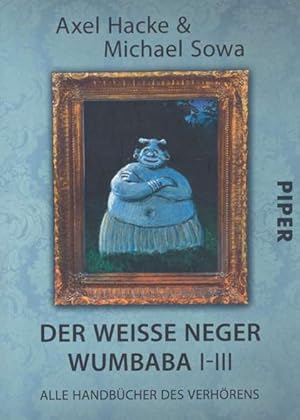 Seller image for Der weisse Neger Wumbaba I-III. Alle Handbcher des Verhrens. Ungekrzte Taschenbuchausgabe der Einzelbnde. for sale by ANTIQUARIAT ERDLEN