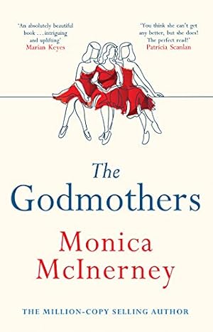 Bild des Verkufers fr The Godmothers: The Irish Times bestseller that Marian Keyes calls 'absolutely beautiful' zum Verkauf von WeBuyBooks