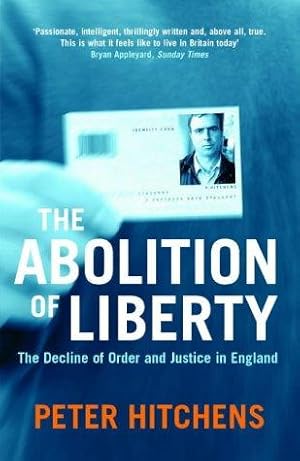 Seller image for The Abolition Of Liberty for sale by WeBuyBooks