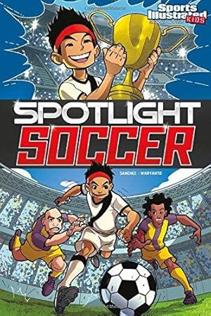 Imagen del vendedor de Spotlight Soccer (Sports Illustrated Kids Graphic Novels) a la venta por WeBuyBooks