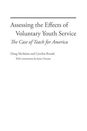 Bild des Verkufers fr Assessing the Effects of Voluntary Youth Service : The Case of Teach for America zum Verkauf von GreatBookPrices