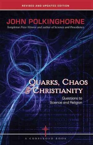 Bild des Verkufers fr Quarks, Chaos & Christianity : Questions to Science And Religion zum Verkauf von GreatBookPrices