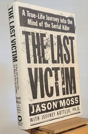 Seller image for The Last Victim: A True-Life Journey into the Mind of the Serial Killer for sale by Henniker Book Farm and Gifts