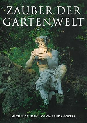 Seller image for Zauber der Gartenwelt. for sale by ANTIQUARIAT MATTHIAS LOIDL