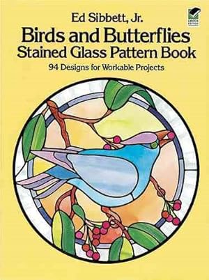Seller image for Birds and Butterflies Stained Glass Pattern Book : 94 Designs for sale by GreatBookPrices