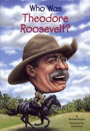 Seller image for Who Was Theodore Roosevelt? for sale by GreatBookPrices