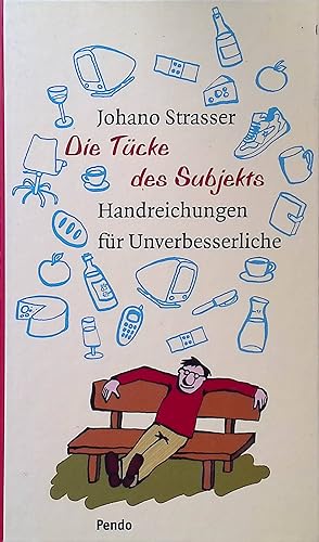 Seller image for Die Tcke des Subjekts : Handreichungen fr Unverbesserliche. for sale by books4less (Versandantiquariat Petra Gros GmbH & Co. KG)