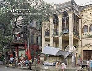 Seller image for Calcutta Chitpur Road Neighborhoods for sale by Berliner Bchertisch eG