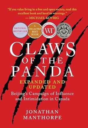 Seller image for Claws of the Panda : Beijing's Campaign of Influence and Intimidation in Canada for sale by GreatBookPrices