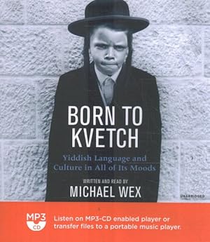 Seller image for Born to Kvetch : Yiddish Language and Culture in All of Its Moods for sale by GreatBookPrices