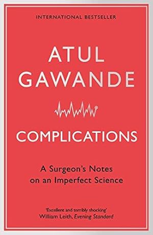 Immagine del venditore per Complications: A Surgeon's Notes on an Imperfect Science venduto da WeBuyBooks