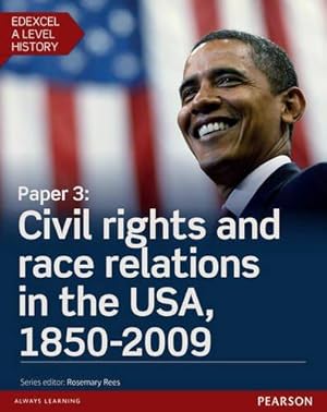 Bild des Verkufers fr Edexcel A Level History, Paper 3: Civil rights and race relations in the USA, 1850-2009 Student Book + ActiveBook (Edexcel GCE History 2015) zum Verkauf von WeBuyBooks