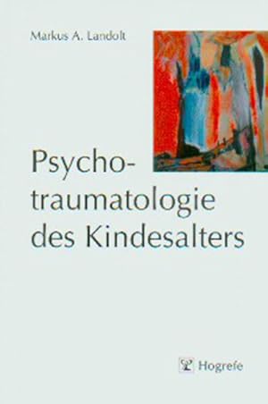 Seller image for Psychotraumatologie des Kindesalters for sale by Studibuch