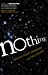 Image du vendeur pour Nothing: Surprising Insights Everywhere from Zero to Oblivion by New Scientist [Paperback ] mis en vente par booksXpress
