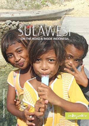 Bild des Verkufers fr Sulawesi (Indonesien Reisefhrer von Indojunkie) zum Verkauf von Studibuch