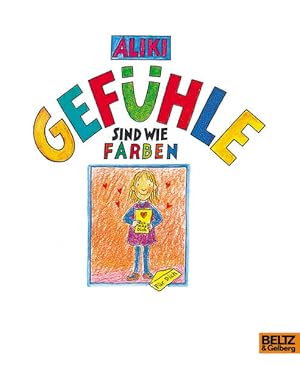Imagen del vendedor de Gefhle sind wie Farben: Vierfarbiges Bilderbuch (Beltz & Gelberg) a la venta por Studibuch