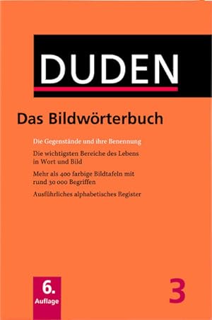 Seller image for Das Bildwrterbuch: Die Gegenstnde und ihre Benennung (Duden - Deutsche Sprache in 12 Bnden, Band 3) for sale by Studibuch