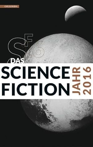Bild des Verkufers fr Das Science Fiction Jahr 2016 zum Verkauf von Studibuch