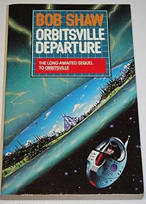 Bild des Verkufers fr Orbitsville Departure (Panther Books) zum Verkauf von WeBuyBooks 2