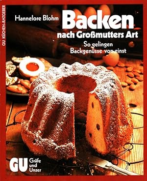 Imagen del vendedor de Backen nach Grossmutters Art : So gelingen Back-Gensse von einst. [Zeichn. Ingrid Schtz] a la venta por Versandantiquariat Nussbaum