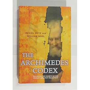 Seller image for The Archimedes Codex: Revealing the Secrets of the World's Greatest Palimpsest for sale by St Marys Books And Prints