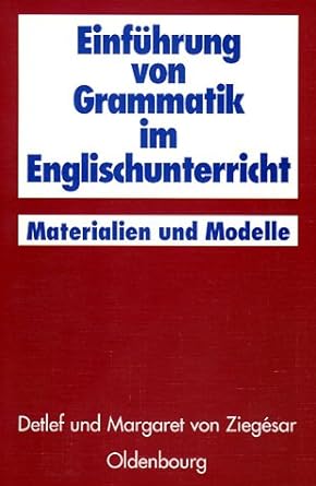 Immagine del venditore per Einfhrung von Grammatik im Englischunterricht: Materialien und Modelle, Detlef von Ziegesar venduto da Volker Ziesing
