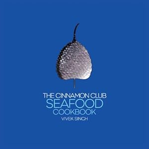 Immagine del venditore per The Cinnamon Club Seafood Cookbook venduto da WeBuyBooks
