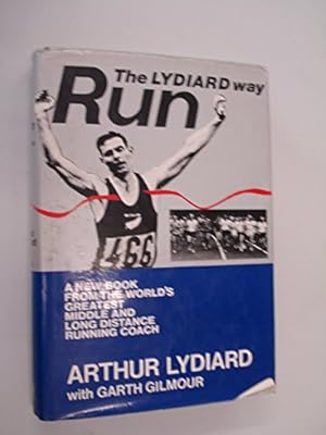 Seller image for Run the Lydiard Way for sale by WeBuyBooks 2
