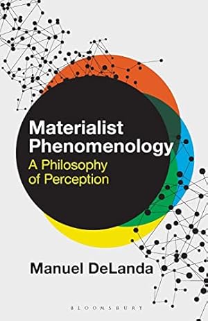 Seller image for Materialist Phenomenology: A Philosophy of Perception (Theory in the New Humanities) for sale by WeBuyBooks