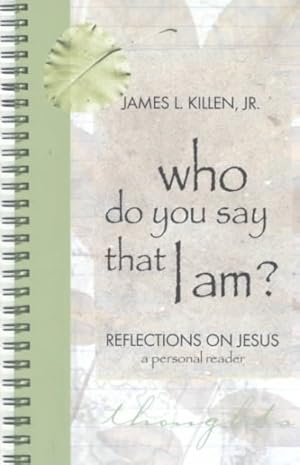 Seller image for Who Do You Say That I Am? : Reflections on Jesus for sale by GreatBookPrices