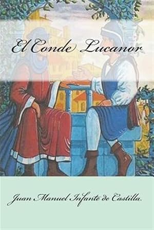Image du vendeur pour El Conde Lucanor/ Count Lucanor -Language: spanish mis en vente par GreatBookPrices