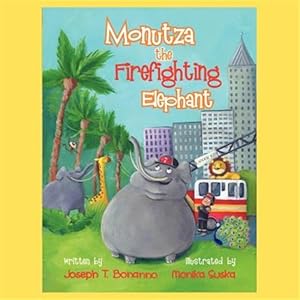 Immagine del venditore per Monutza the Firefighting Elephant venduto da GreatBookPrices