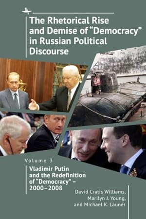 Seller image for Vladimir Putin and the Redefinition of Democracy - 2000-2008 for sale by GreatBookPrices