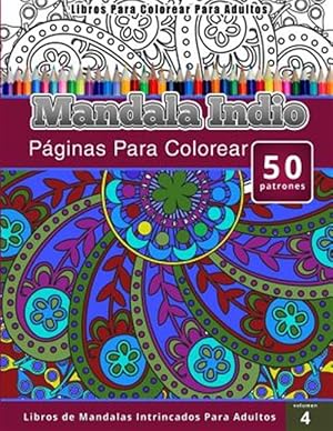 Seller image for Mandala indio / Indian mandala : Pginas para colorear para adultos / Coloring pages for adults -Language: spanish for sale by GreatBookPrices