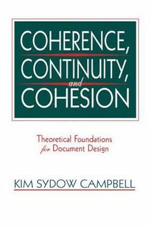Image du vendeur pour Coherence, Continuity, and Cohesion : Theoretical Foundations for Document Design mis en vente par AHA-BUCH GmbH