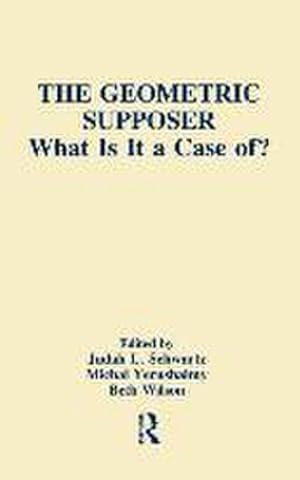 Seller image for The Geometric Supposer : What Is It a Case Of? for sale by AHA-BUCH GmbH