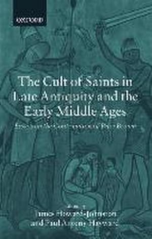 Seller image for Cult of Saints in Late Antiquity and the Early Middle Ages for sale by AHA-BUCH GmbH