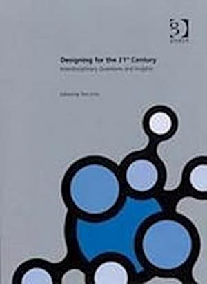 Seller image for Designing for the 21st Century : Volume I: Interdisciplinary Questions and Insights for sale by AHA-BUCH GmbH
