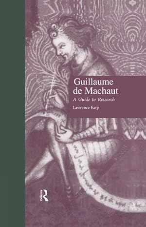 Seller image for Guillaume de Machaut : A Guide to Research for sale by AHA-BUCH GmbH