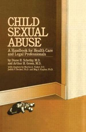 Immagine del venditore per Child Sexual Abuse : A Handbook For Health Care And Legal Professions venduto da AHA-BUCH GmbH