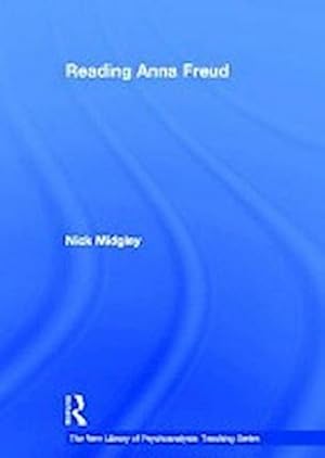 Seller image for Reading Anna Freud for sale by AHA-BUCH GmbH