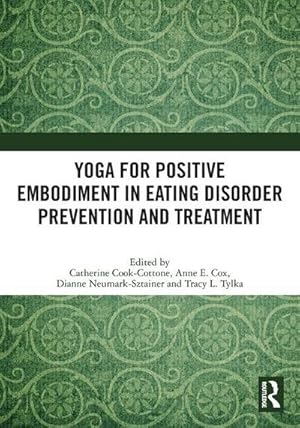 Image du vendeur pour Yoga for Positive Embodiment in Eating Disorder Prevention and Treatment mis en vente par AHA-BUCH GmbH