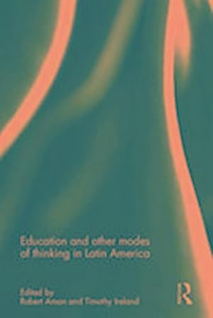 Seller image for Education and other modes of thinking in Latin America for sale by AHA-BUCH GmbH