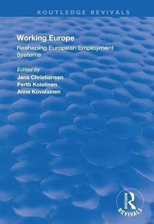 Image du vendeur pour Working Europe : Reshaping European employment systems mis en vente par AHA-BUCH GmbH