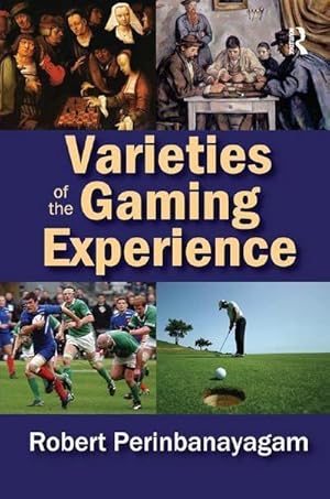 Seller image for Varieties of the Gaming Experience for sale by AHA-BUCH GmbH