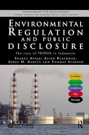 Bild des Verkufers fr Environmental Regulation and Public Disclosure : The Case of PROPER in Indonesia zum Verkauf von AHA-BUCH GmbH