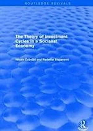 Seller image for The Theory of Investment Cycles in a Socialist Economy for sale by AHA-BUCH GmbH