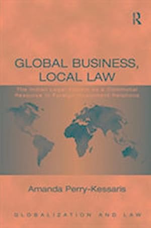 Seller image for Global Business, Local Law : The Indian Legal System as a Communal Resource in Foreign Investment Relations for sale by AHA-BUCH GmbH